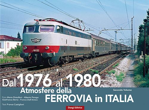 Dal 1976 Al 1980. Atmosfere Della Ferrovia In Italia Vol. II.jpg